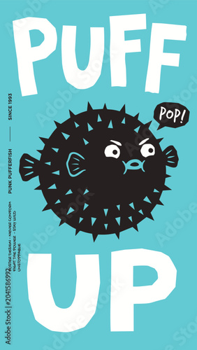 Bild auf Leinwand Black spiky pufferfish illustration on teal background with bold Puff Up text po