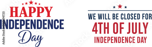 Happy 4th of july and independence day business closure notice