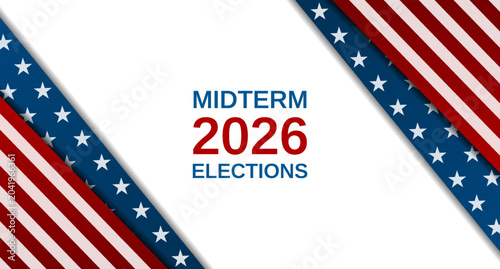 Abstract concept background with layered red white and blue American flag stars and stripes for USA 2026 midterm elections political campaign. USA flag colors vector design