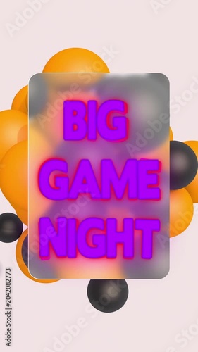 Vertical video with orange and black spheres moving behind a frosted glass card and purple BIG GAME NIGHT text, sports promo, event poster, social media template 3D animation