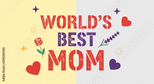 Heartfelt 'Best Mom Ever' typography design, perfect for Mother's Day celebrations, expressing love and appreciation with elegant decorative elements for greeting cards and gifts