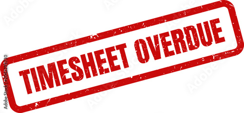 Принти на полотні Red Timesheet Overdue Rubber Stamp Seal with Distressed Texture for Finance and