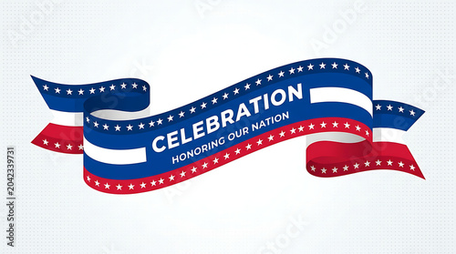 Celebration honoring our nation patriotic ribbon banner graphic with celebration