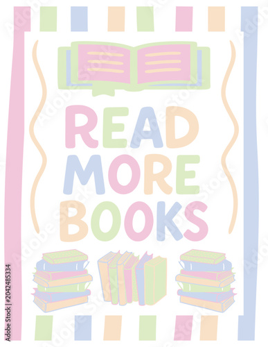 Read More Books text on poster for classrooms or children learning settings. 