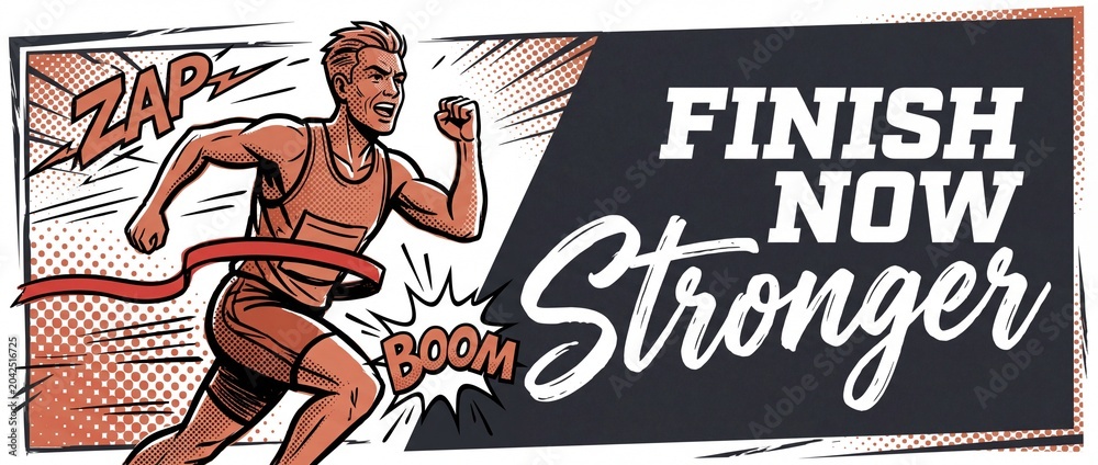 © Fernando - Running athlete crossing finish line in retro comic book style banner with motivational text finish now stronger representing victory, success, determination, speed, power, and athletic achievement.