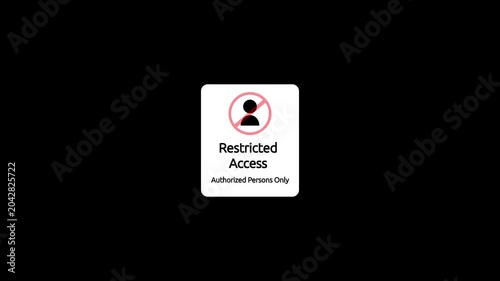 Restricted Access Sign, No Entry Stop Symbol, Danger Authorized Persons Only. Restricted area no trespassing sign.Warning Light Loop in Futuristic Cyberpunk HUD Display.