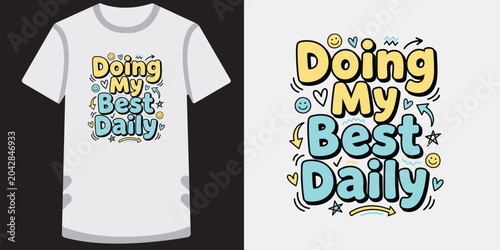 Foto Doing my best daily positive mantra typography design for clothing print and sticker art