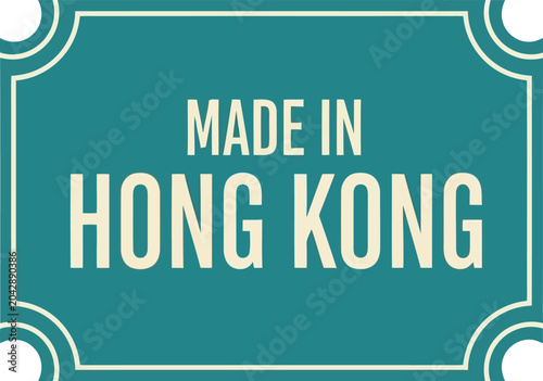 Canvas Print Vintage Made in Hong Kong Sign on Teal Background with Retro Typography
