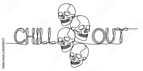 Obraz na płótnie Chill out text with human skulls continuous line art