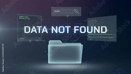 Futuristic database search screen showing the words “DATA NOT FOUND” in large clear text