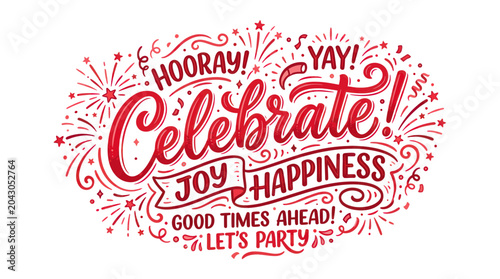 Tableau sur toile Celebrate Joy Happiness Good Times Ahead Let's Party - Red Hand Drawn Typography