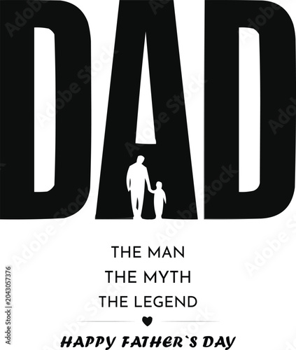 Dad The Man The Myth The Legend – Father's Day Minimal Typography Poster Design