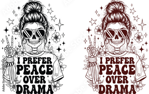Funny skull graphic design 'i prefer peace over drama' trendy illustration for apparel decor