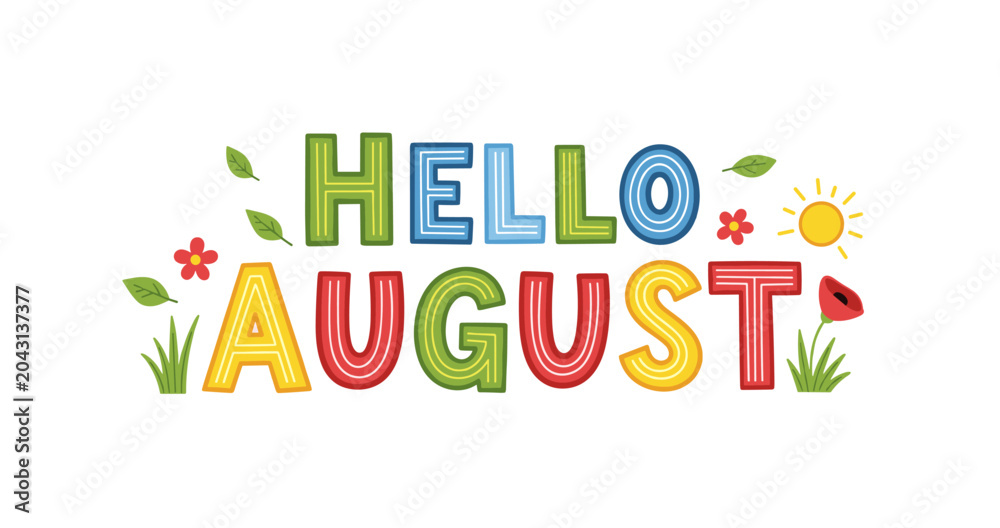 Fototapeta premium Seasonal lettering greeting reading hello august on white background