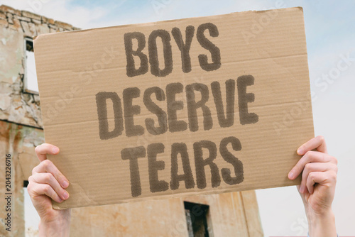 Tableau sur toile "Boys deserve tears" Young males need emotional outlet
