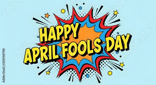 Happy april fools day comic style text