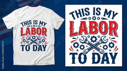 Labor day t shirt design with patriotic theme