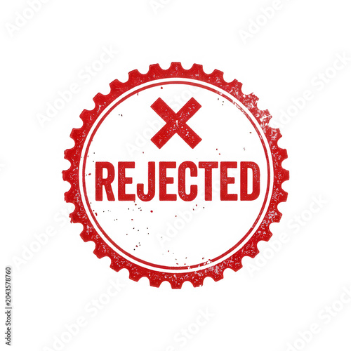 Red circular stamp with X mark and rejected text, symbolizing denial.