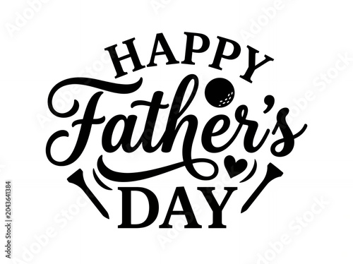 Happy fathers day golf typography emblem with ball and tee design celebration greeting typography fatherhood appreciation masculine illustration