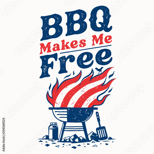 Bbq makes me free graphic design with american flag flames on grill and celebratory theme for food lovers and patriots.