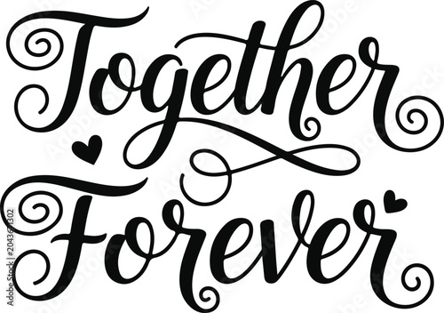 Vector illustration of 'together forever' on transparent background with heart and swirls