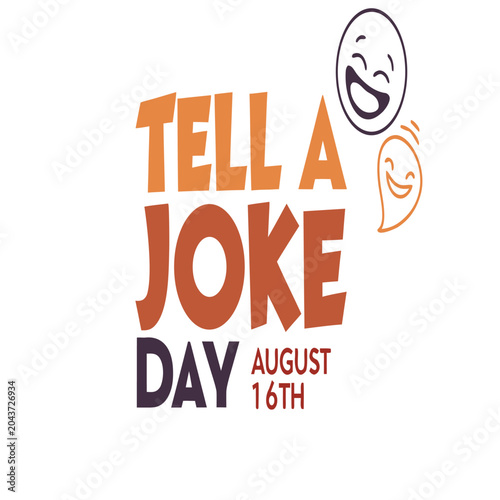 Photos Tell a Joke Day 16th of August, joke, august 16th, tell, joke day, tell a joke d