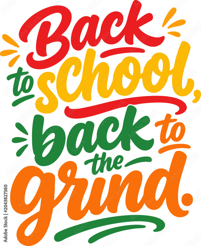 Fototapeta premium Back to school, back to the grind lettering phrase hand drawn typography design for poster, card, banner, tshirt, mug, sticker, print