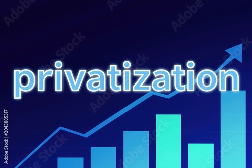 Neon text privatization above bar chart with upward arrow. Finance graph shows growth. Economic concept illustration with dark blue background.