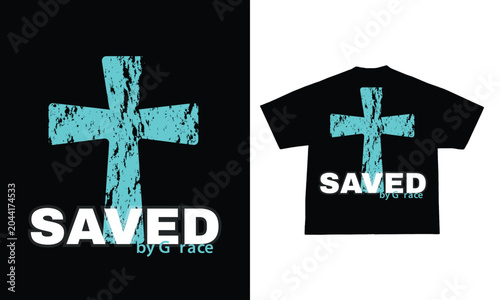 Saved by Grace design vector. Suitable for t-shirt, poster, mug, etc
