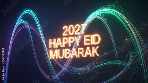 Eid Mubarak text displayed in glowing three-dimensional letters is surrounded by vibrant, swirling light trails on a dark background to celebrate the festive season of the year twenty twenty-seven.