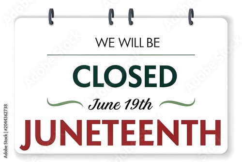 Juneteenth Closed Sign June 19, We Will Be Closed Juneteenth, Business Closed for Juneteenth, Calendar Closed Juneteenth Notice, Office Shutdown June 19th Holiday
