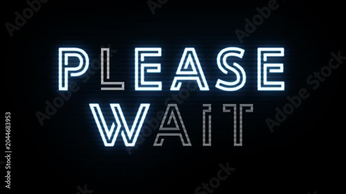 please wait neon text animation