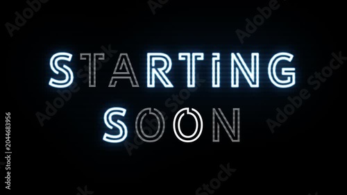 starting soon text animation neon