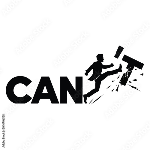 CAN'T Typography Silhouette Vector - Empowering Motivational Black and White Design.