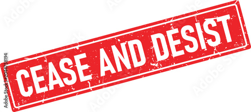 Tableau sur toile Distressed red rectangular rubber stamp with white text reading CEASE AND DESIST