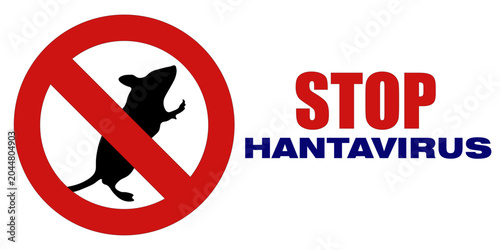 Stop Hantavirus Warning Sign with Rat Prohibition Symbol