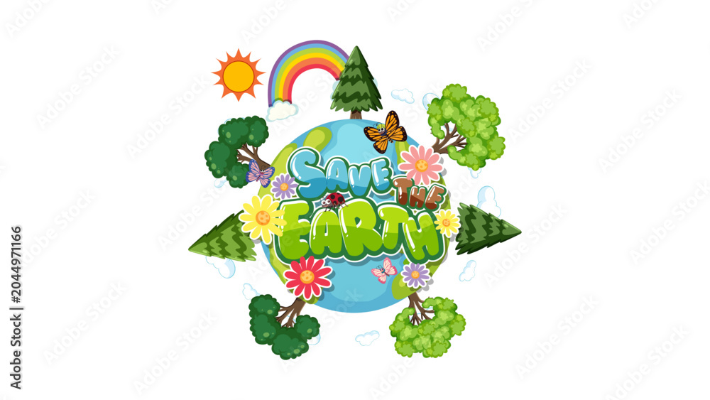 Fototapeta premium Save the Earth eco friendly concept vector illustration with cute planet, trees, flowers, rainbow, and sun.
