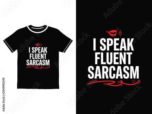 Cuadro en lienzo Black tshirt with I speak fluent sarcasm text and red design on white background