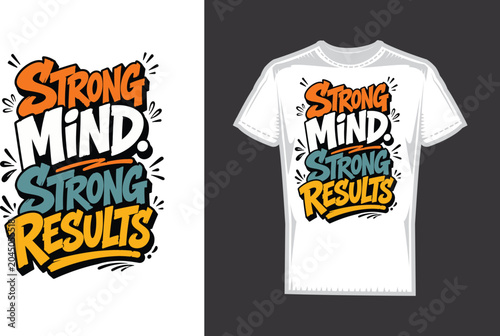 Strong Mind Strong Results Motivational Typography T-Shirt Design Vector
