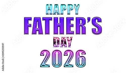 Fotografía Happy father's day 2026 colorful typography on transparent background