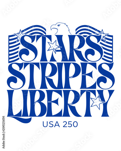 USA 250 Stars Stripes Liberty Typography Logo Vector, Patriotic Independence Day Celebration Design, American Freedom Vintage Badge