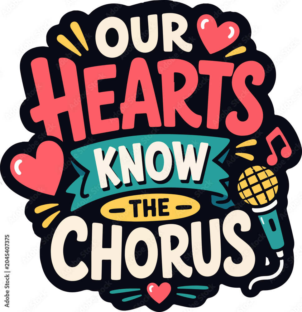 Obraz premium Funny Romantic Music Sticker With Your Hearts Know The Chorus Quote Microphone And Love Notes