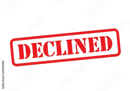 Declined red rubber stamp on white background, rejected document mark for business and finance, red ink declined sign for application denial
