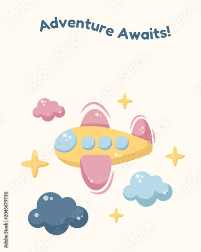 Cute nursery poster with cartoon toy airplane in the sky. Collection of children's wall art in pastel colors with motivational quotes for kids room decor. Vector illustration in kawaii style.