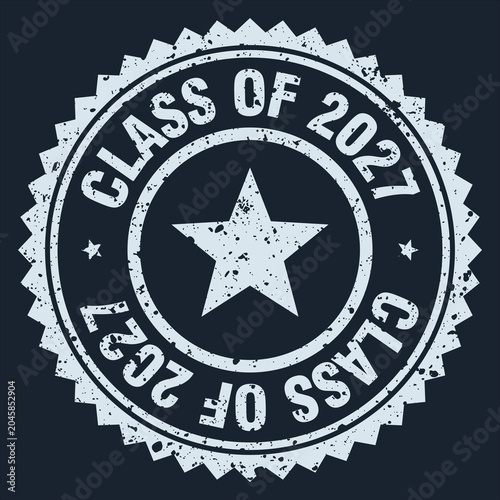 class of 2027 white grunge round stamp. class of 2027 stamp