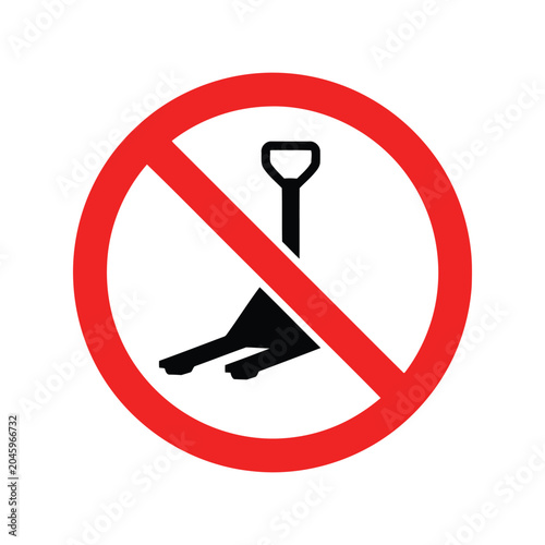 No pallet jack allowed prohibition sign vector for warehouse safety warning