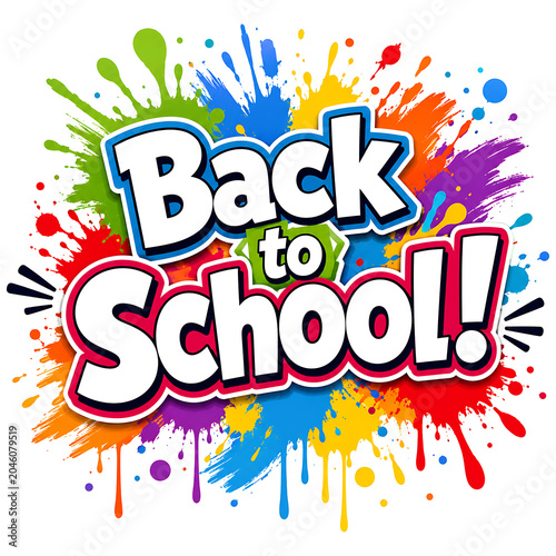 Colorful Back To School Typography Design With Paint Splash Background