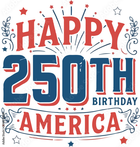 Happy 250th birthday america
