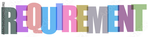 Tableau sur toile Multicolored requirement text, colorful letters, typography design, word require