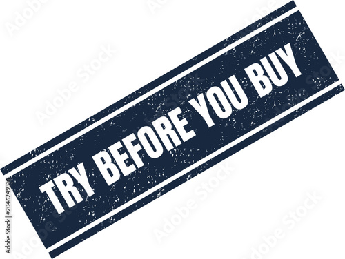 Tableau sur toile Modern rubber stamp graphic showing the phrase try before you buy in white block